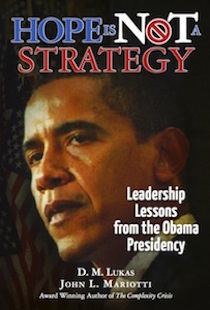 HOPE IS NOT A STRATEGY: Leadership Lessons from the Obama Presidency